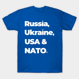 Russia Ukraine USA & NATO T-Shirt